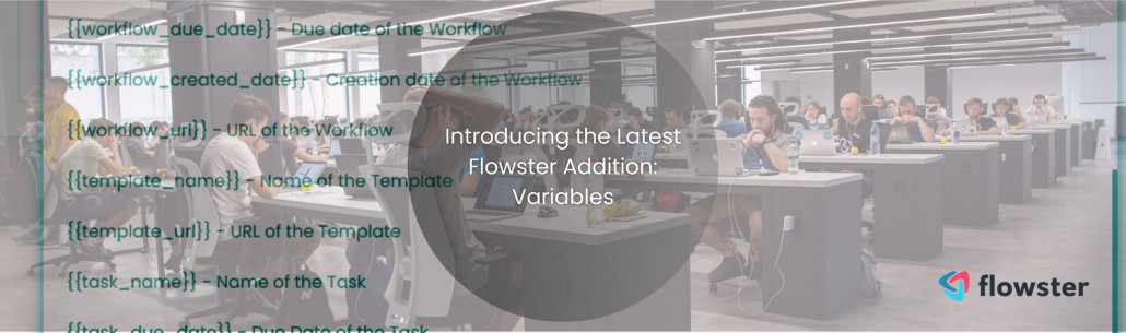 Flowster’s Variables Feature: How to Unlock Dynamic Workflows and Embrace Personalization