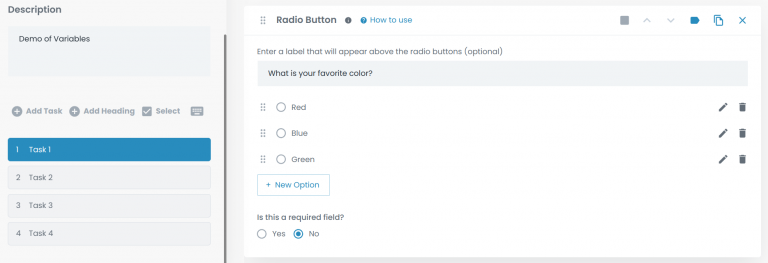 First, we add a radio button section to Task 1 and set its label and options as below: