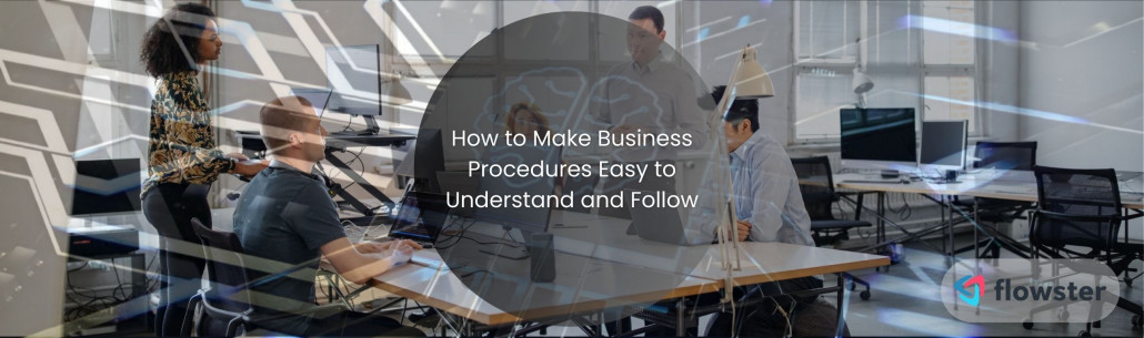 AI-Powered SOP Creation: How to Make Business Procedures Easy to Understand and Follow