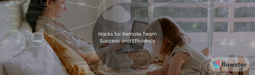 10 Remote Team Productivity Hacks to Boost Efficiency and Success for 2024