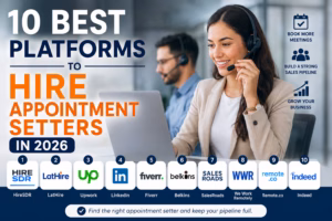 How to Identify Areas for Process Improvement: A Guide to Enhancing Efficiency and Customer Satisfaction 6 Best Platforms to Hire Appointment Setters
